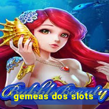 gemeas dos slots